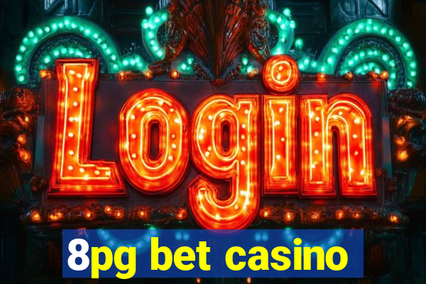 8pg bet casino