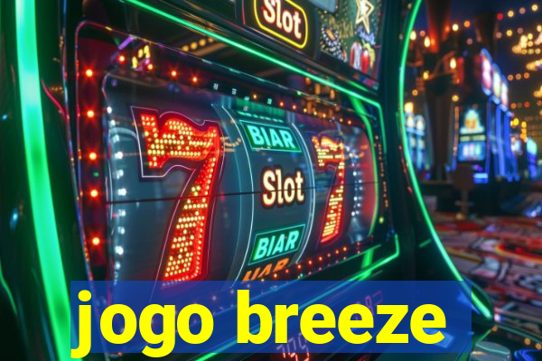 jogo breeze