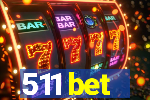 511 bet