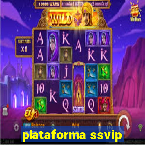 plataforma ssvip