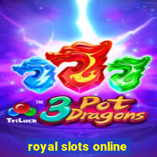 royal slots online