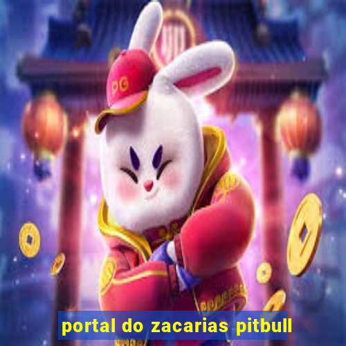 portal do zacarias pitbull