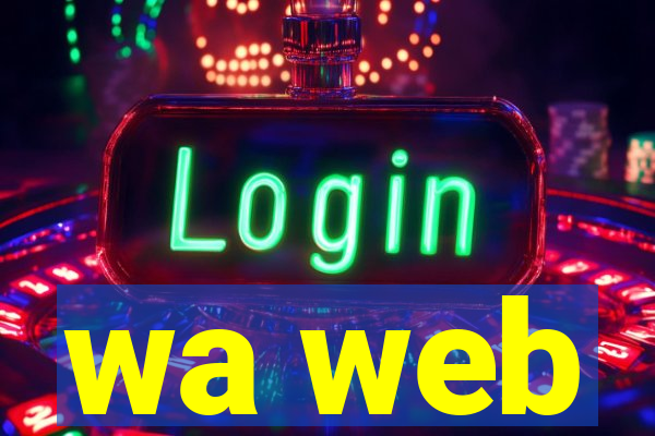 wa web