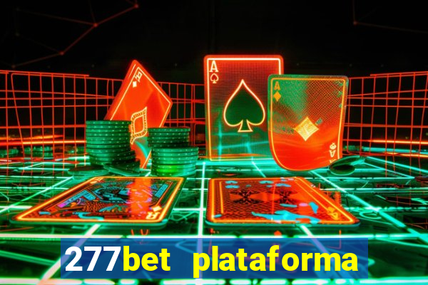 277bet plataforma de jogos