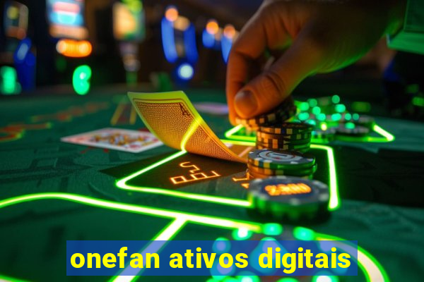 onefan ativos digitais