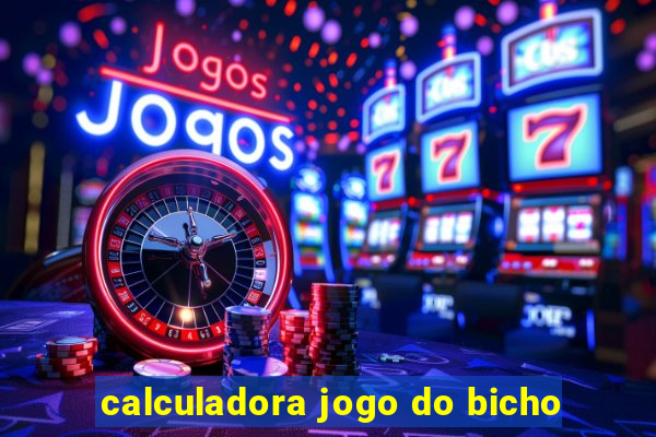 calculadora jogo do bicho