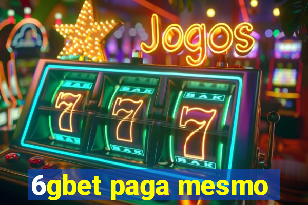 6gbet paga mesmo