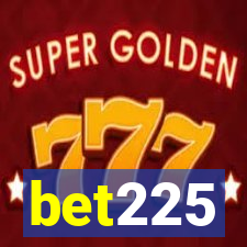 bet225