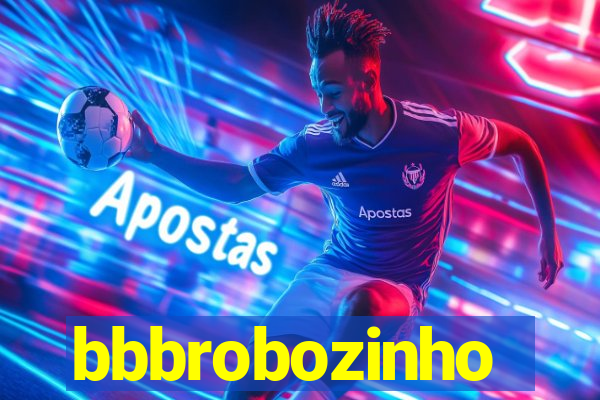 bbbrobozinho