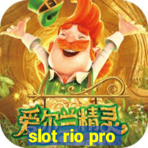 slot rio pro