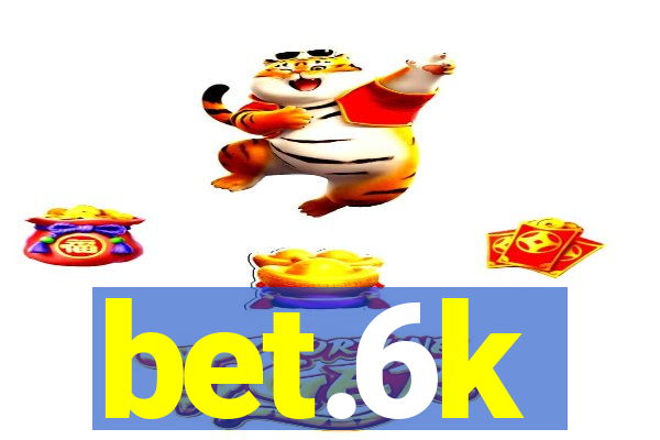 bet.6k