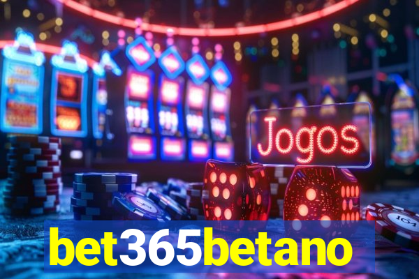 bet365betano