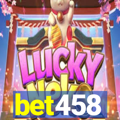 bet458