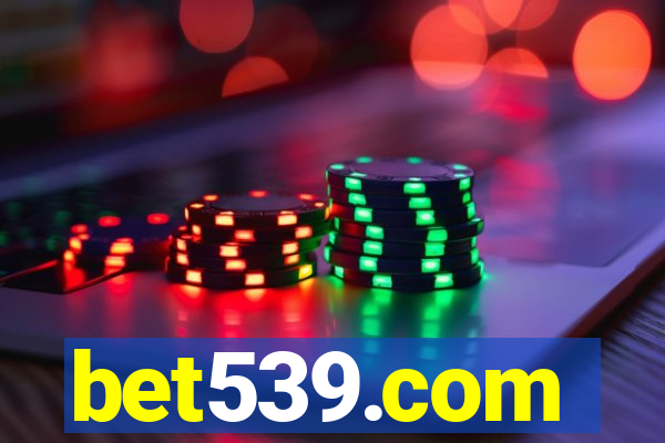 bet539.com