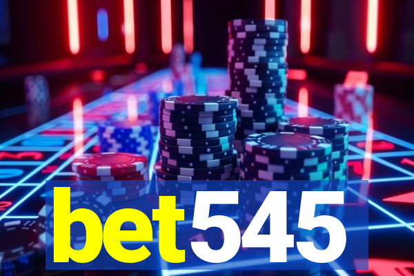 bet545