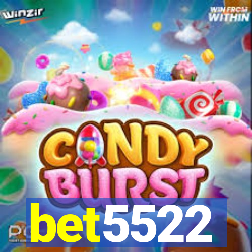 bet5522