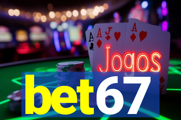 bet67