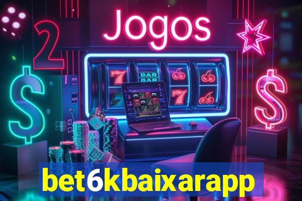 bet6kbaixarapp