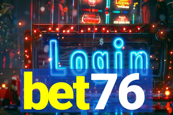 bet76