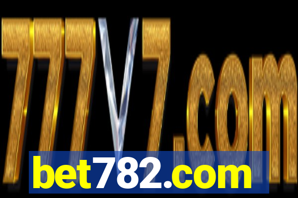 bet782.com