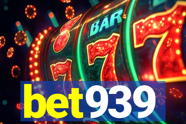 bet939