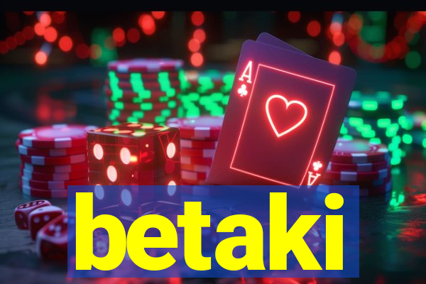 betaki