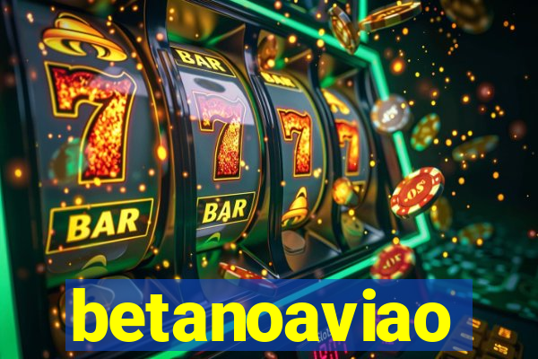 betanoaviao