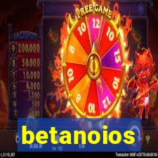 betanoios