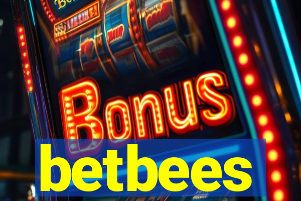 betbees