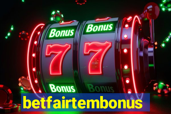 betfairtembonus