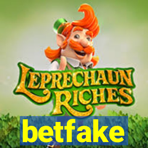 betfake