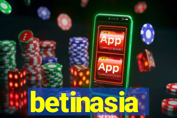 betinasia