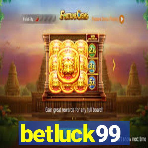 betluck99