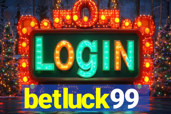 betluck99