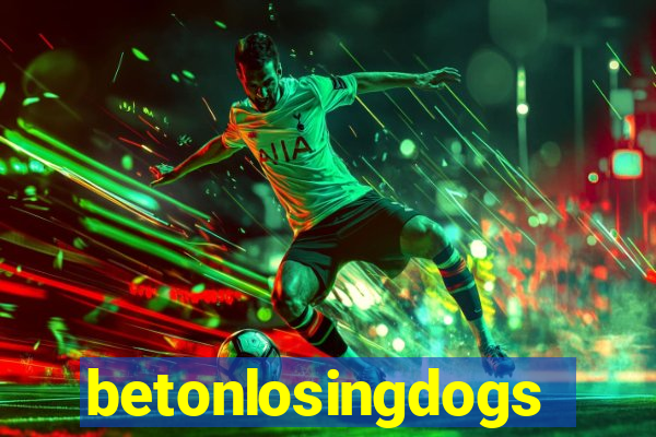 betonlosingdogs