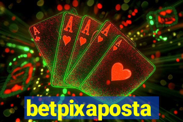 betpixaposta