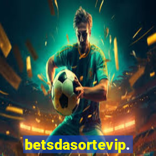 betsdasortevip.com