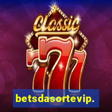 betsdasortevip.com