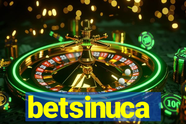 betsinuca