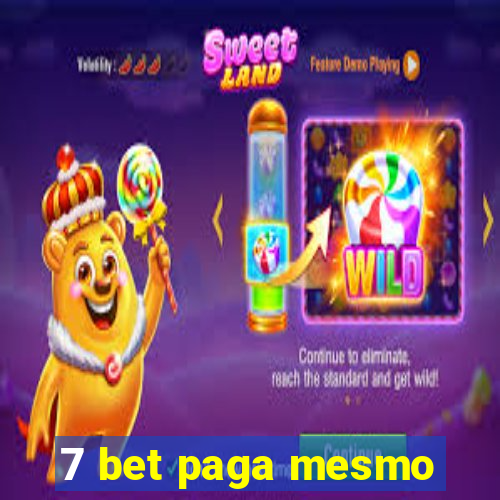 7 bet paga mesmo