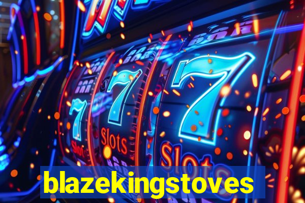 blazekingstoves