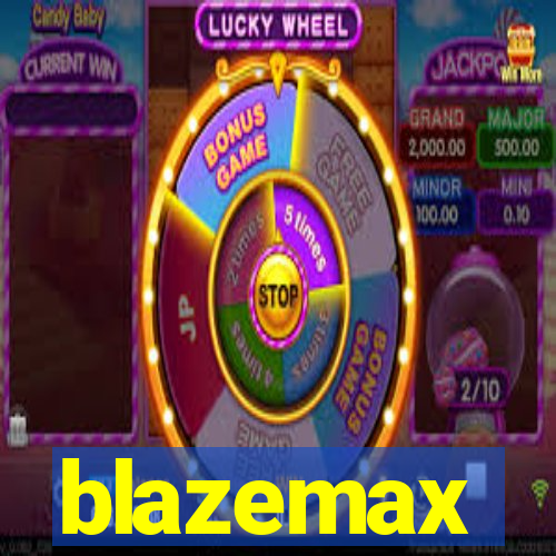 blazemax