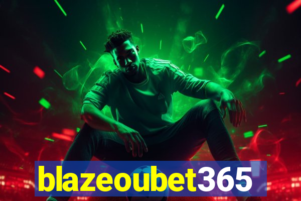 blazeoubet365