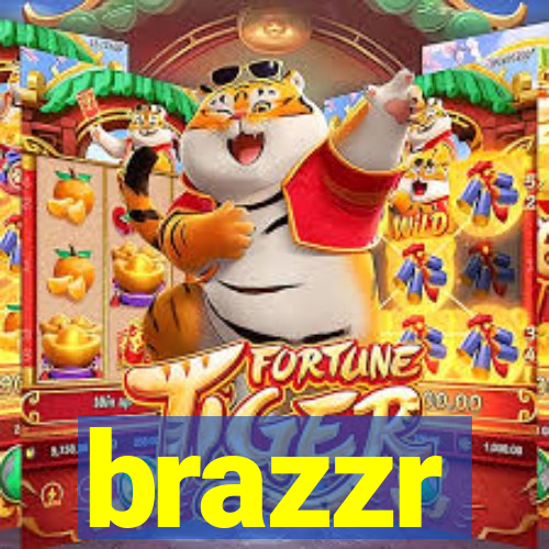 brazzr