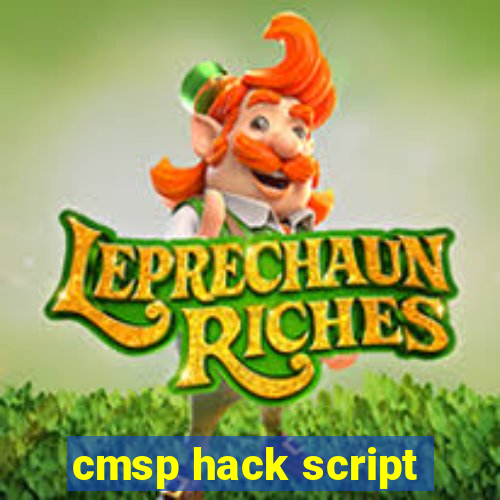 cmsp hack script