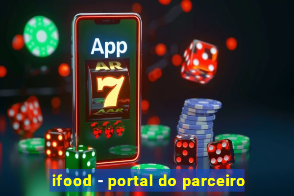 ifood - portal do parceiro