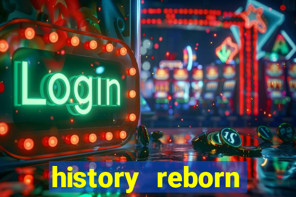 history reborn remover carta