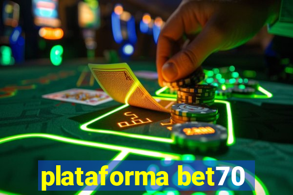 plataforma bet70