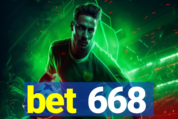 bet 668