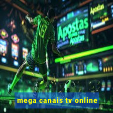 mega canais tv online